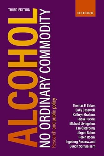 Alcohol - No Ordinary Commodity : Research and Public Policy