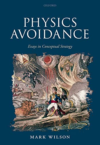 Physics Avoidance : Essays in Conceptual Strategy