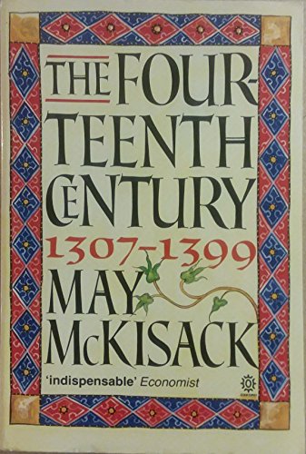 The Fourteenth Century, 1307-99 (Oxford History of England)