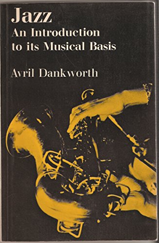 Jazz: An Introduction to its Musical Basis.