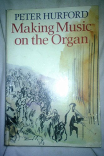 Making Music orn the Organ
