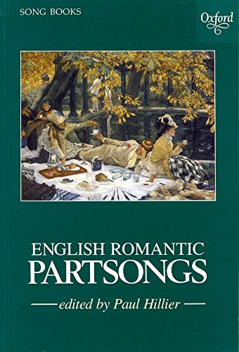 English Romantic Partsongs (Oxford Song Books)