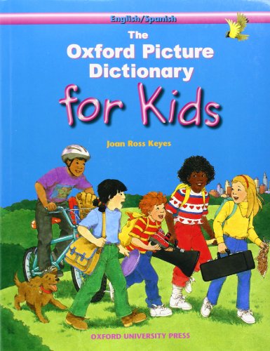 The Oxford Picture Dictionary for Kids (English/Spanish)