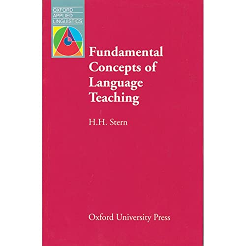 Fundamental Concepts of Language Teaching (Oxford Applied Linguistics)