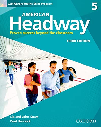 American Headway: Five: Student Book with Online Skills: Proven Success beyond the classroom (American Headway)
American Headway: Five: Student Book with Online Skills: Proven Success beyond the classroom (American Headway)