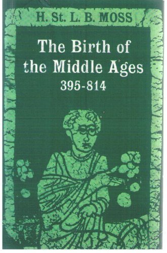 

Birth of the Middle Ages 395-814