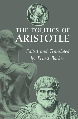 The Politics of Aristotle Translated with an Introduction Notes and Appendices