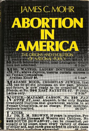 Abortion in America: The origins and evolution of national policy, 1800-1900
Abortion in America: The origins and evolution of national policy, 1800-1900