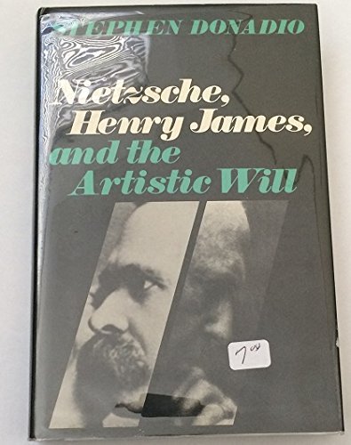 Nietzsche, Henry James, and the Artistic Will
