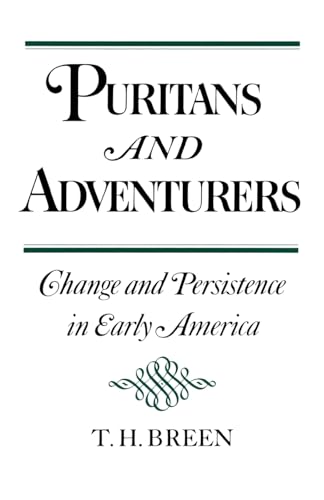 Puritans and Adventurers: Change and Persistence in Early America