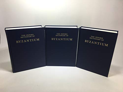 THE OXFORD DICTIONARY OF BYZANTIUM [3 VOLUME SET]