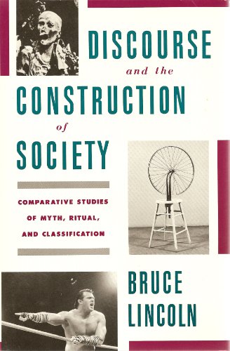 Discourse and the Construction of Society. Comparative Studies of Myth, Ritual, and Classification