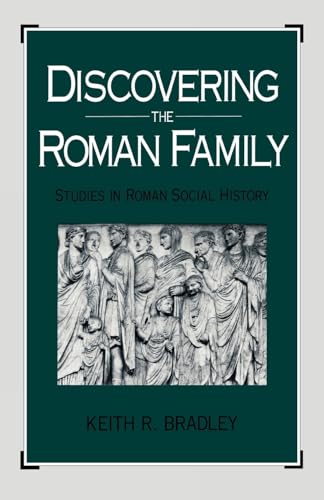 Discovering the Roman Family: Studies in Roman Social History