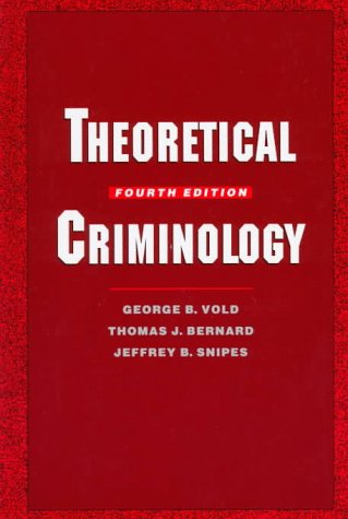 Theoretical Criminology. fourth Edition.