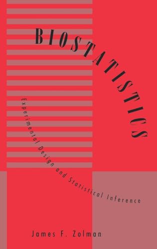 Biostatistics: Experimental Design and Statistical Inference