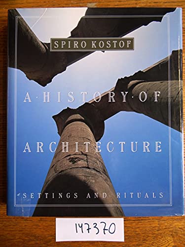 A History of Architecture; Settings and Rituals