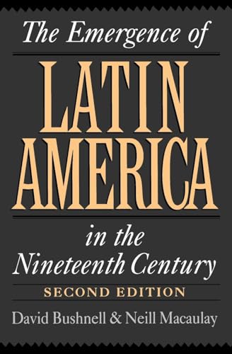 The Emergence of Latin America in the Nineteenth Century