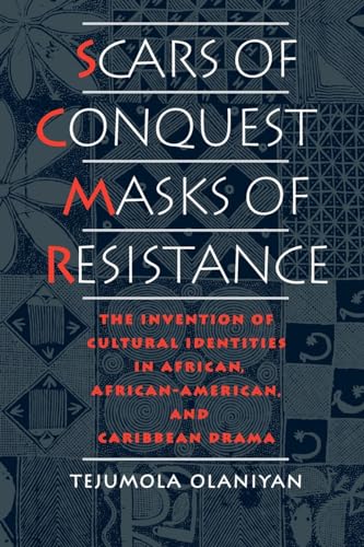 Scars of Conquest, Masks of Resistance: The Invention of Cultural Identities in African, African-American, & Caribbean Drama.
Scars of Conquest, Masks of Resistance: The Invention of Cultural Identities in African, African-American, & Caribbean Drama.