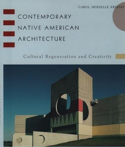 Contemporary Native American Architecture: Cultural Regeneration and Creativity