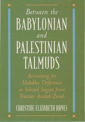 Between the Babylonian and Palestinian Talmuds: Accounting for Halakhic Difference in Selected Su...