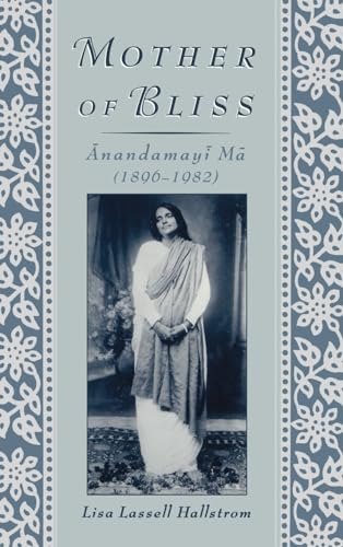 Mother of Bliss Anandamayi Ma (1896-1982)