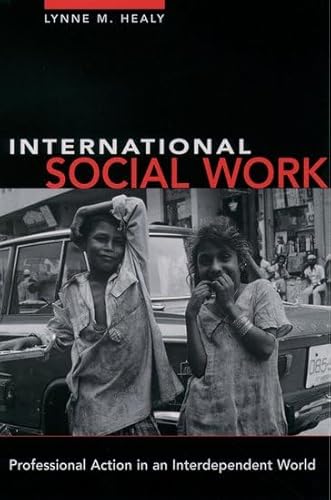 International Social Work : Professional Action in an Interdependent World