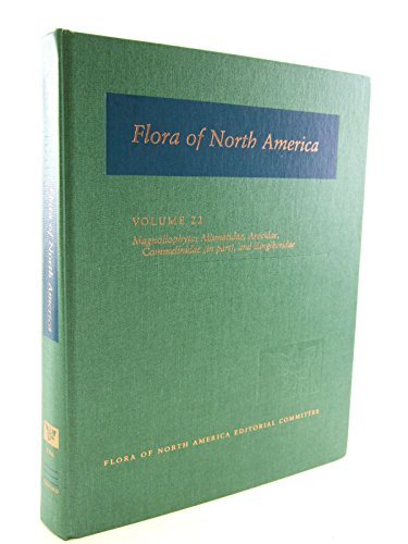 Flora of North America: North of Mexico; Volume 22: Magnoliophyta: Alismatidae, Arecidae, Commelinidae(in part), and Zingiberidae
Flora of North America: North of Mexico; Volume 22: Magnoliophyta: Alismatidae, Arecidae, Commelinidae(in part), and Zingiberidae