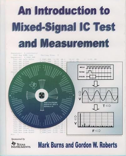 An Introduction to Mixed-Signal IC Test and Measurement (The Oxford Series in Electrical and Computer Engineering)
An Introduction to Mixed-Signal IC Test and Measurement (The Oxford Series in Electrical and Computer Engineering)