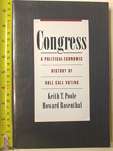 Congress: A Political-Economic History of Roll Call Voting