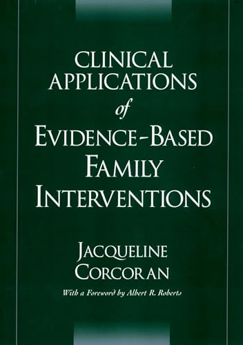 Clinical Applications of Evidence-Based Family Interventions