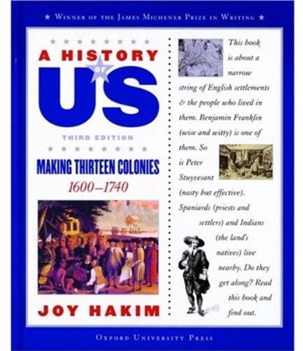 A History of US: Book 2: Making Thirteen Colonies 1600-1740