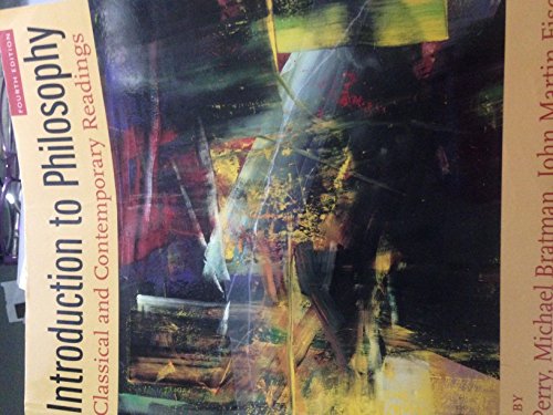 Introduction to Philosophy: Classical and Contemporary Readings