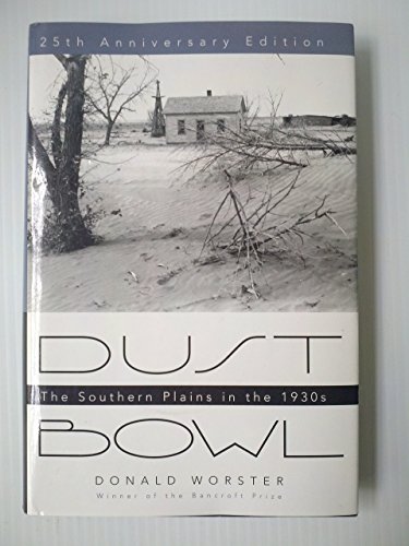 DUST BOWL; THE SOUTHERN PLAINS IN THE 1930s; TWENTY-FIFTH ANNIVERSARY EDITION
