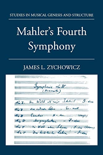 Mahler's Fourth Symphony (Studies in Musical Genesis and Structure)