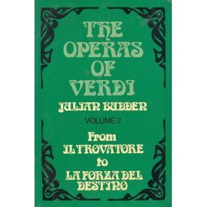 The Operas of Verdi, Vol. 2: From Il Trovatore to La Forza del destino
The Operas of Verdi, Vol. 2: From Il Trovatore to La Forza del destino