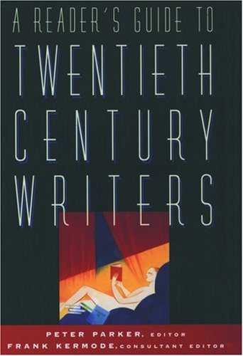 A READER'S GUIDE TO TWENTIETH CENTURY WRITERS