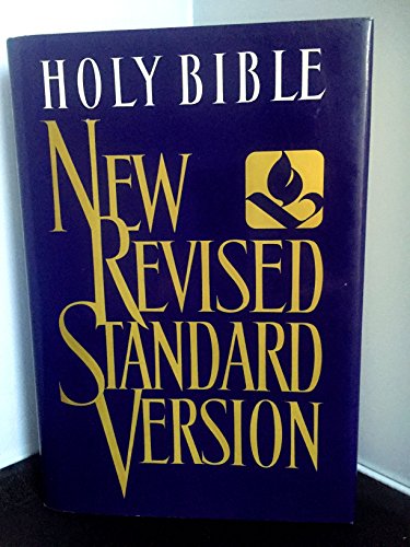 THE HOLY BIBLE CONTAINING THE OLD AND NEW TESTAMENTS: New Revised Standard Version