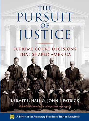 The Pursuit of Justice: Supreme Court Decisions that Shaped America