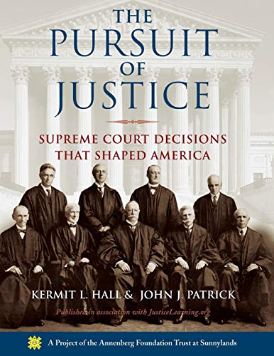 The Pursuit of Justice : Supreme Court Decisions That Shaped America