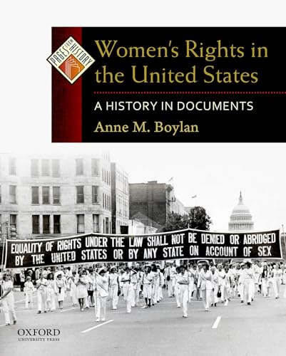 Women's Rights in the United States: A History in Documents (Pages from History)
Women's Rights in the United States: A History in Documents (Pages from History)