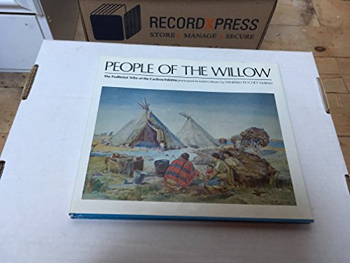 People of the willow: The Padlimiut tribe of the Caribou Eskimo