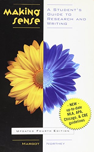 Making Sense : A Student's Guide to Research and Writing