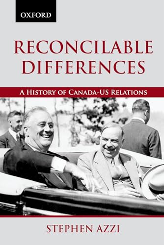Reconcilable Differences: A History of Canada-US Relations (Living History)