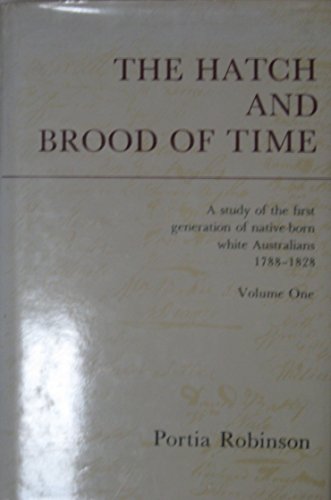 The Hatch and Brood of Time Vol. 1 : A Study of the First Generation