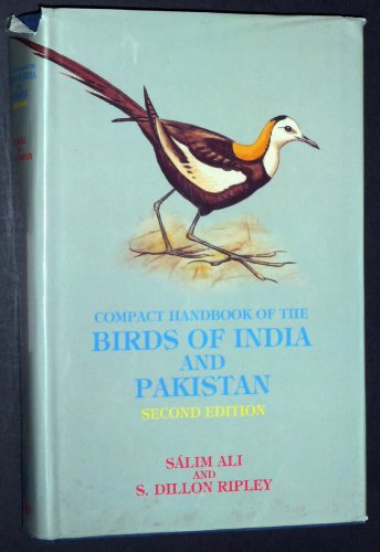 Compact Handbook of the Birds of India and Pakistan, together with those of Bangladesh, Nepal, Bh...
