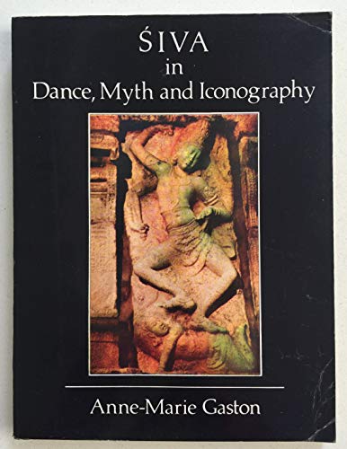 Siva in Dance, Myth and Iconography (Oxford University South Asian Studies)