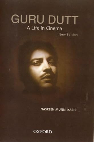 Guru Dutt: A Life in Cinema (New Edition)