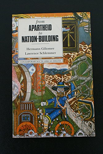 From Apartheid to Nation Building (Contemporary South African Debates)