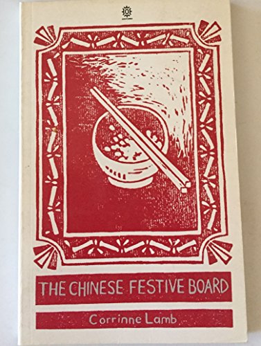The Chinese Festive Board (Oxford in Asia Paperbacks)