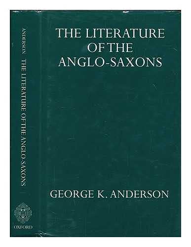 The Literature of the Anglo-Saxons,